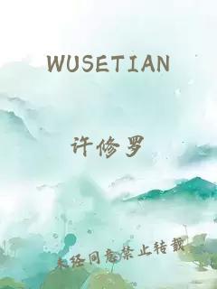 WUSETIAN